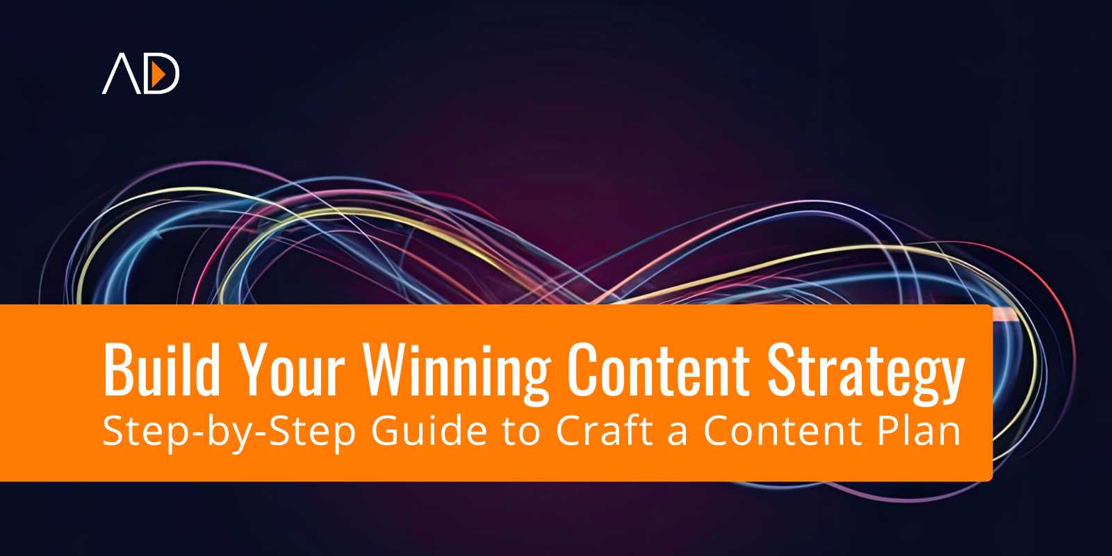 How to Create a Content Strategy Plan